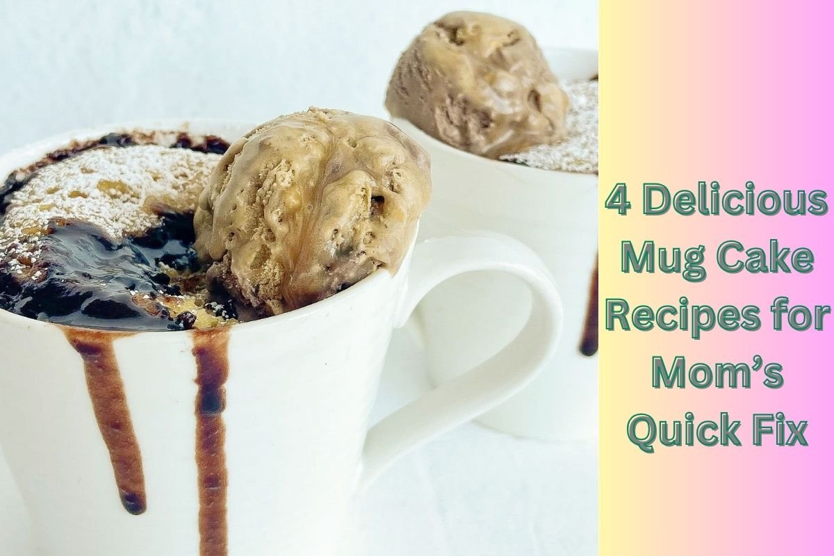 4 Delicious Mug Cake Recipes for Mom’s Quick Fix