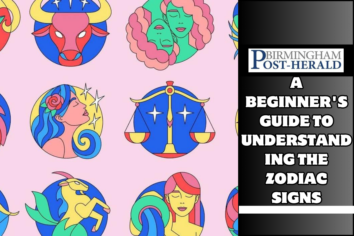 A Beginner's Guide to Understanding the Zodiac Signs