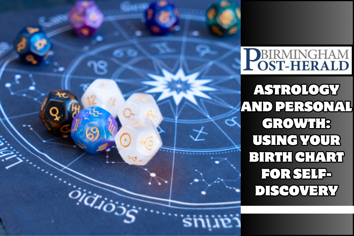 Astrology and Personal Growth: Using Your Birth Chart for Self-Discovery