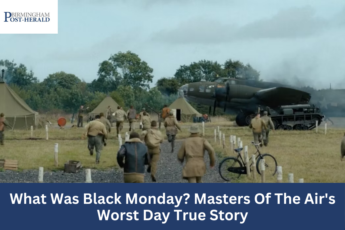 What Was Black Monday? Masters Of The Air's Worst Day True Story