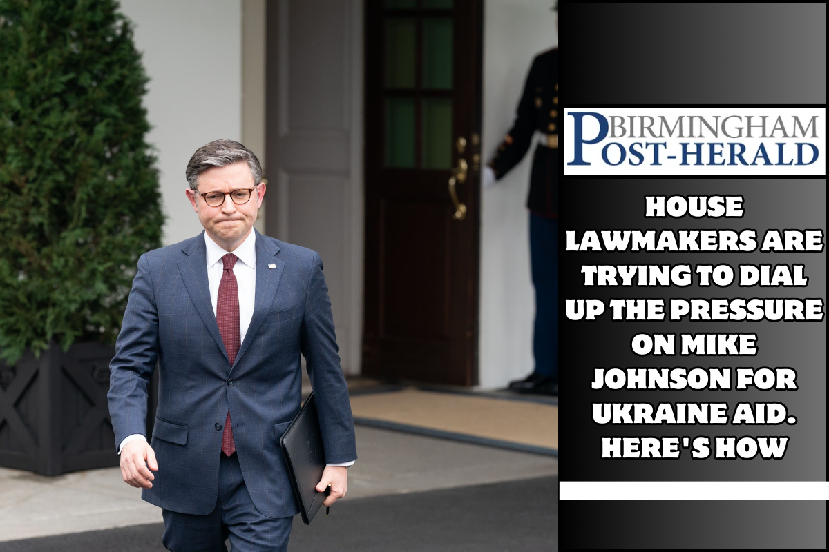 House lawmakers are trying to dial up the pressure on Mike Johnson for Ukraine aid. Here's how