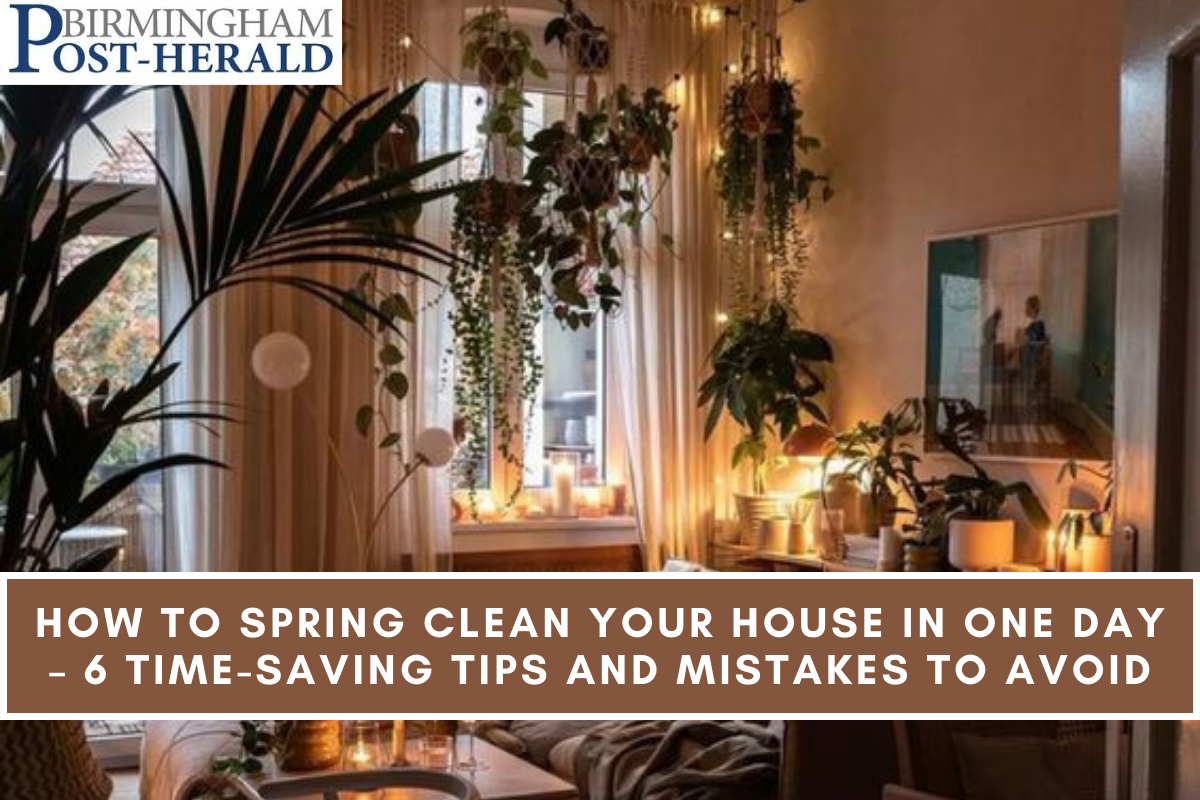 How To Spring Clean Your House In One Day – 6 Time-saving Tips And Mistakes To Avoid