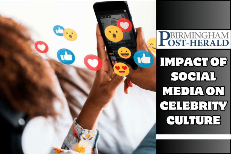 Impact of Social Media on Celebrity Culture