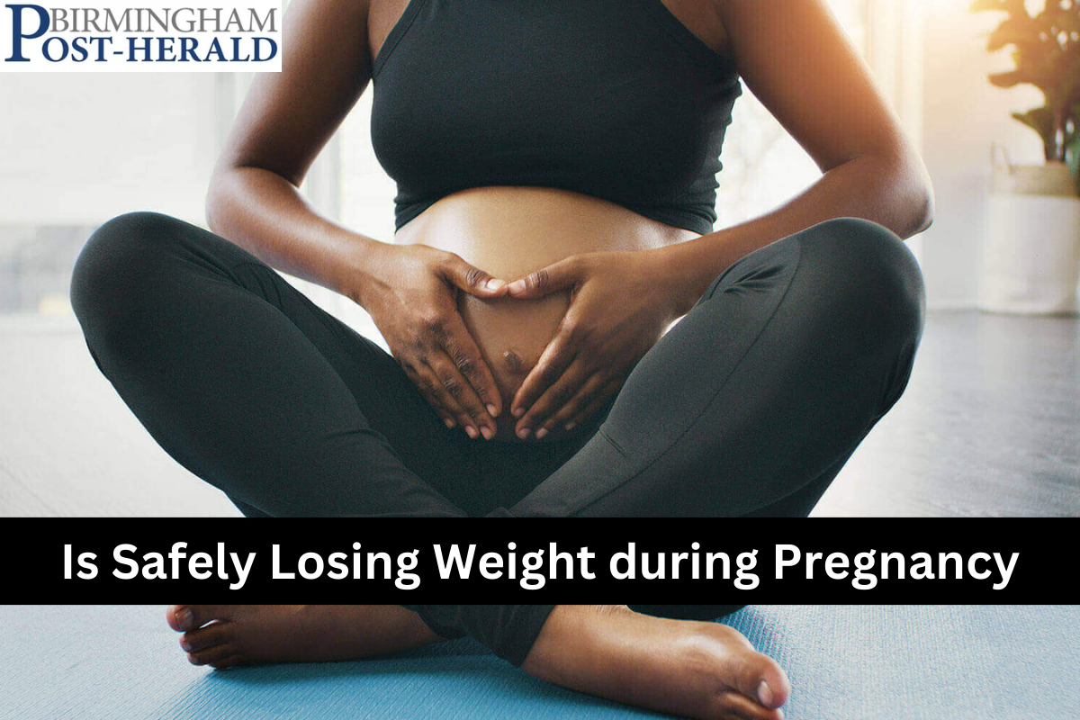 Is Safely Losing Weight during Pregnancy