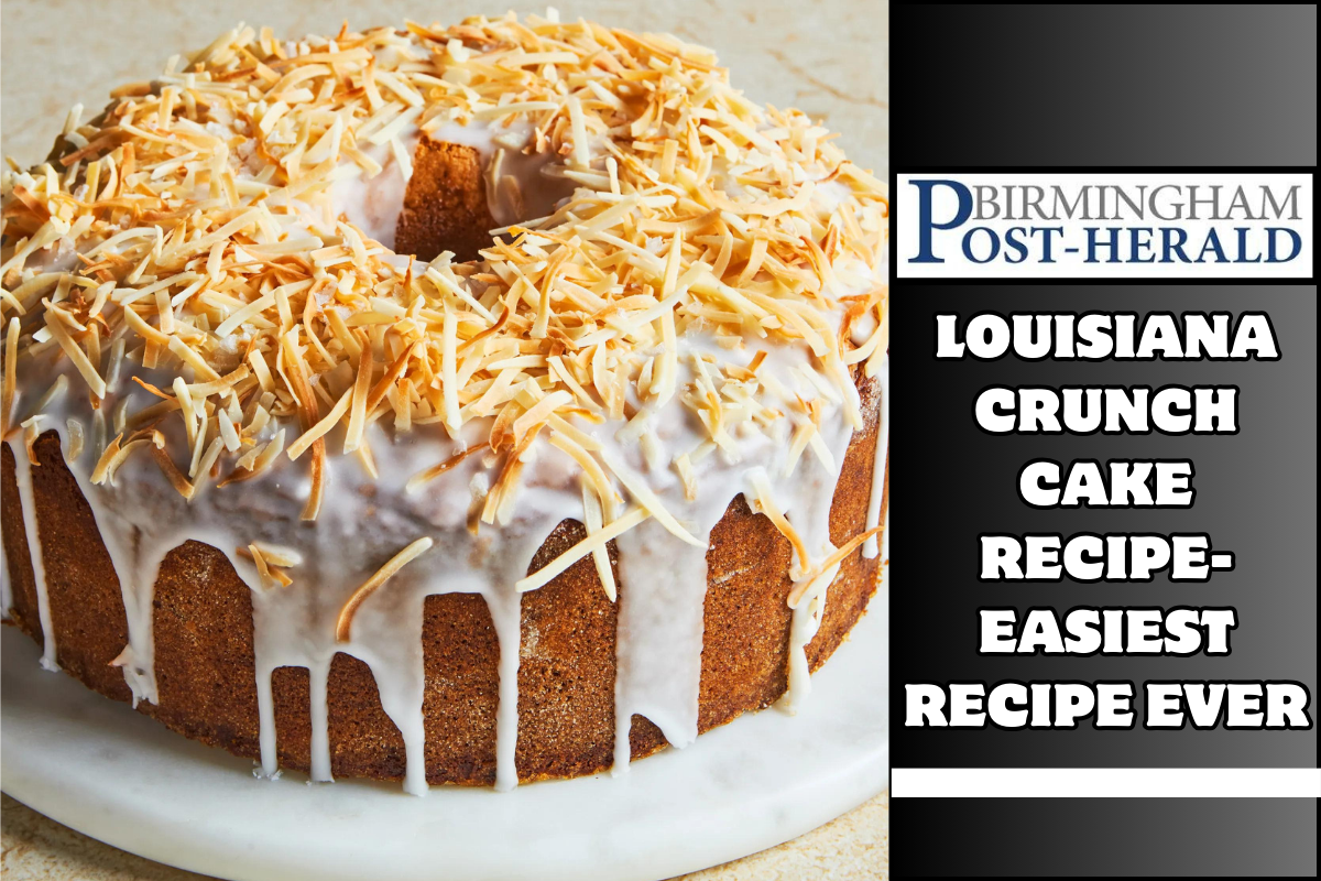 Louisiana Crunch Cake Recipe- Easiest Recipe Ever