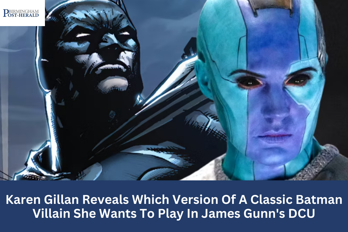 Karen Gillan Reveals Which Version Of A Classic Batman Villain She Wants To Play In James Gunn's DCU