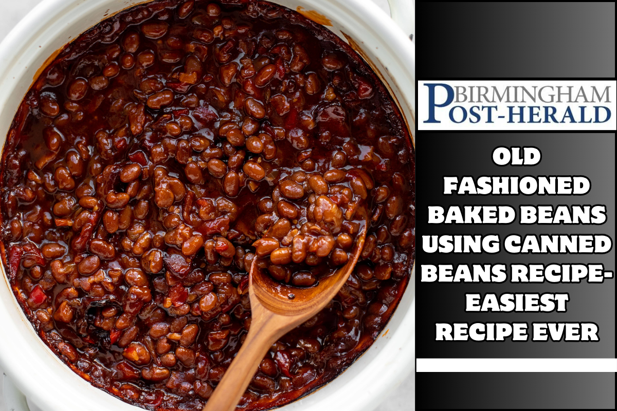 Old Fashioned Baked Beans Using Canned Beans Recipe- Easiest Recipe Ever