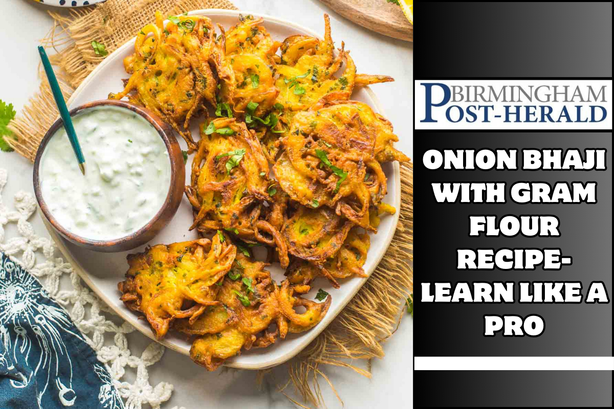 Onion Bhaji With Gram Flour Recipe- Learn Like a Pro