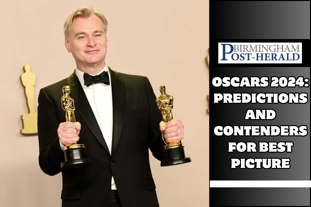Oscars 2024: Predictions and Contenders for Best Picture