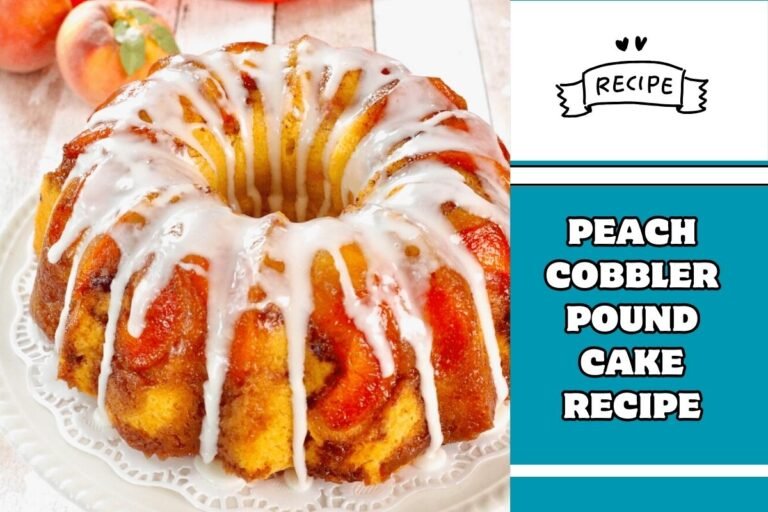 Peach Cobbler Pound Cake Recipe