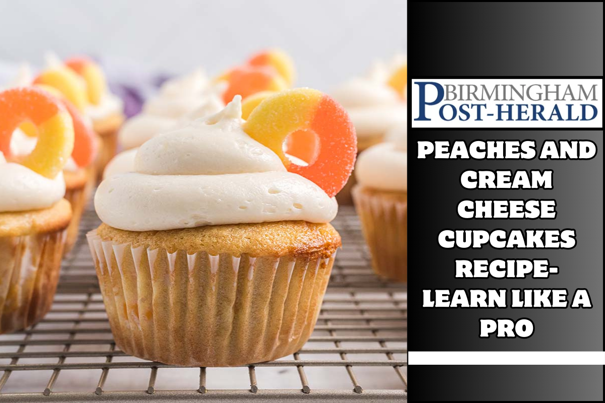 Peaches and Cream Cheese Cupcakes Recipe- Learn Like a Pro