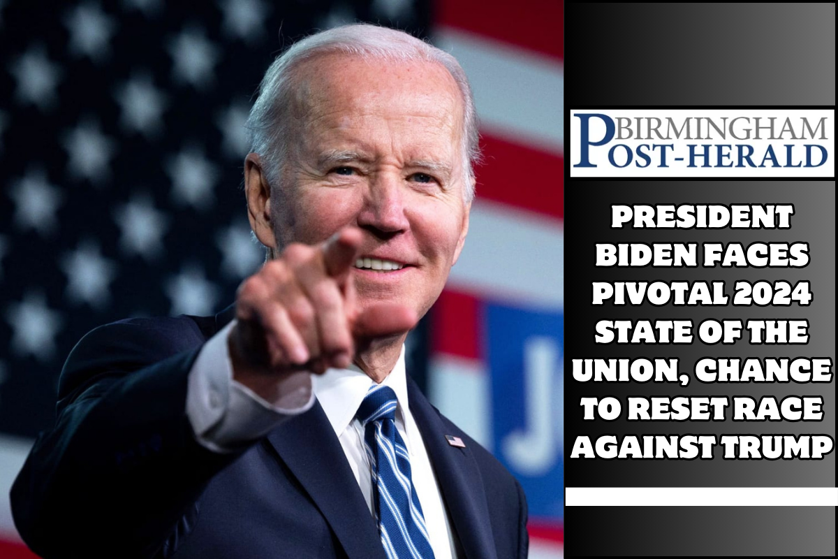 President Biden faces pivotal 2024 State of the Union, chance to reset race against Trump