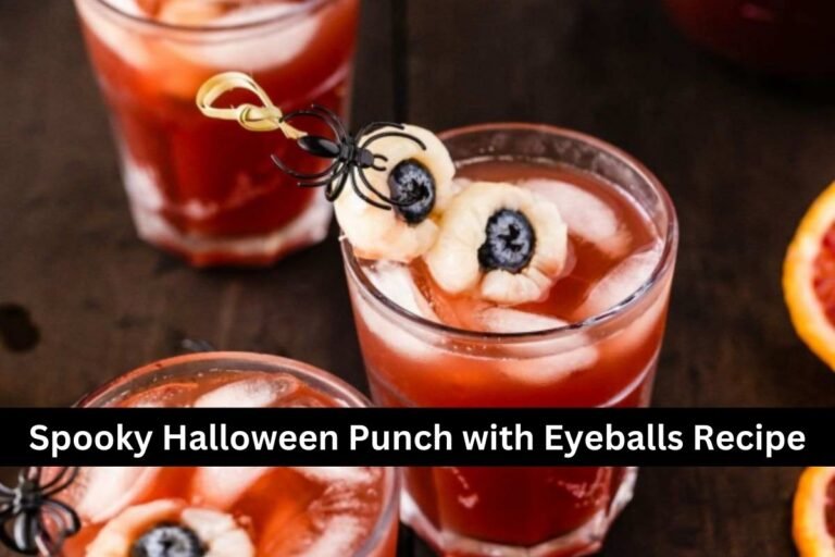 Spooky Halloween Punch with Eyeballs Recipe