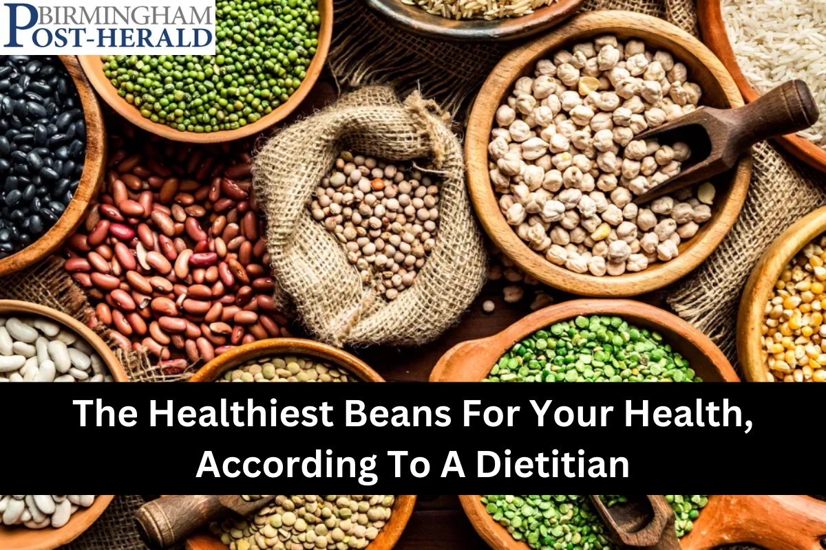 The Healthiest Beans For Your Health, According To A Dietitian