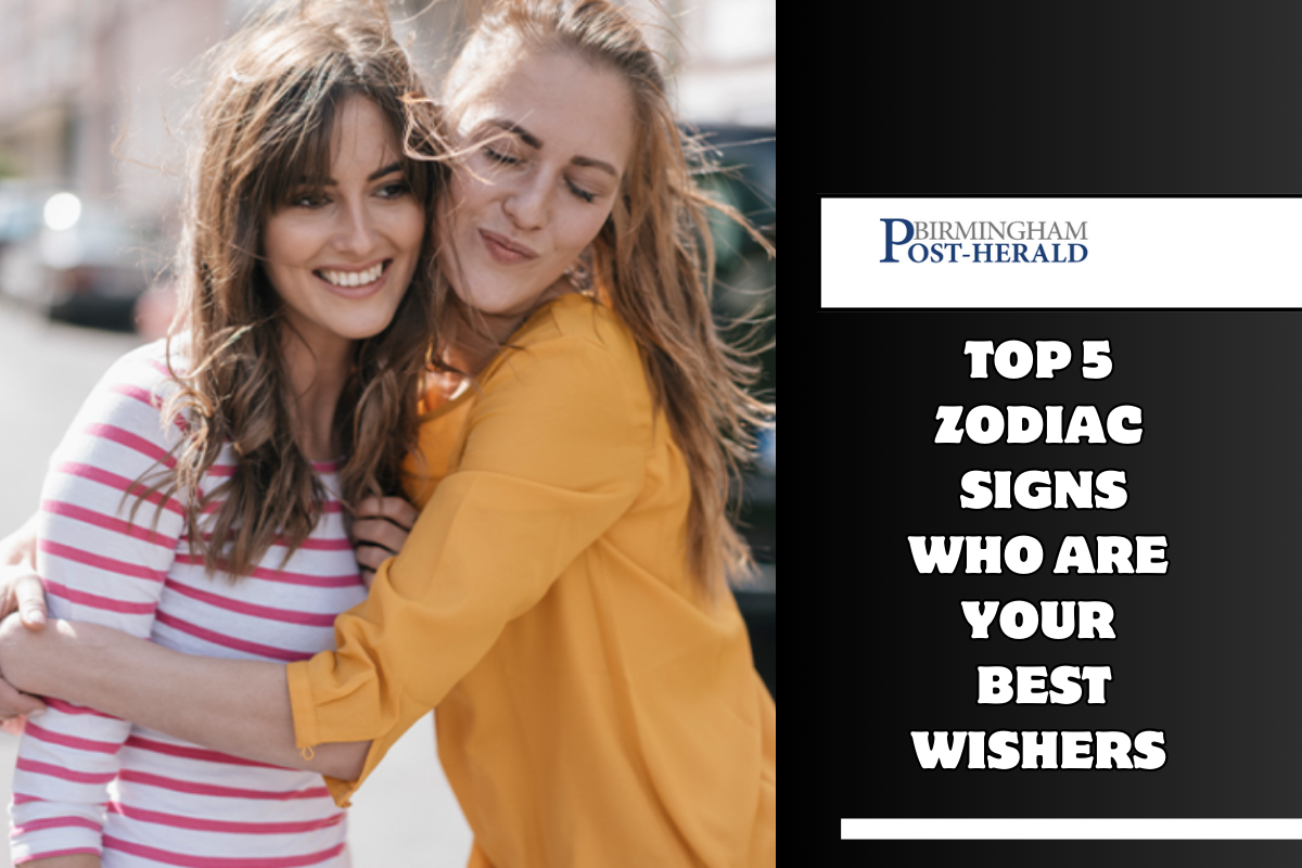 Top 5 Zodiac Signs Who Are Your Best Wishers